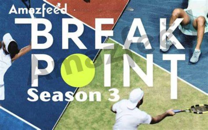 Break Point Season 3 release date