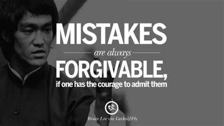 Bruce Lee Quotes Mistakes Are Forgivable