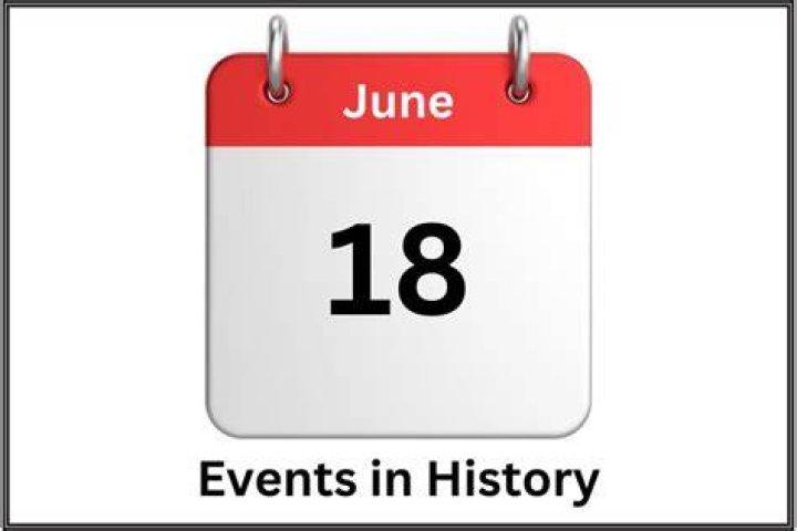 This Week In History, June 18
